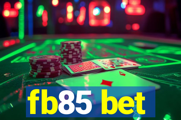 fb85 bet